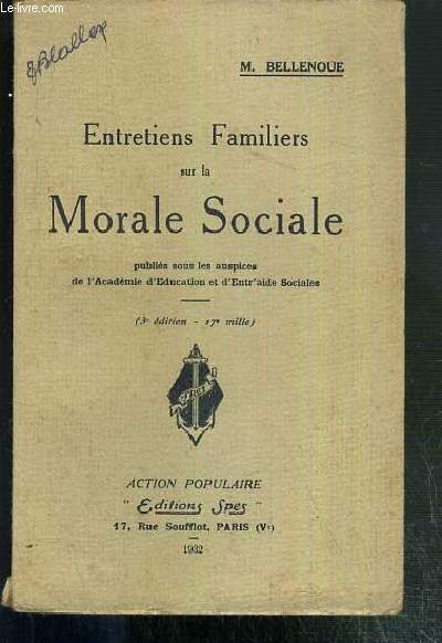ENTRETIENS FAMILIERS SUR LA MORALE SOCIALE - ACTION POPULAIRE.