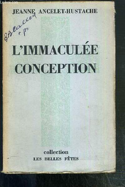 L'IMMACULEE CONCEPTION / COLLECTION LES BELLES FETES