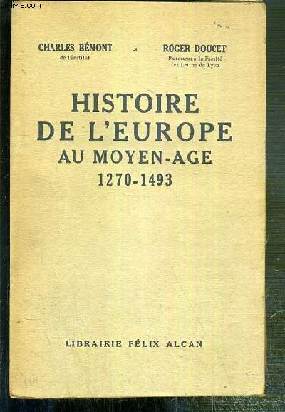 HISTOIRE DE L'EUROPE AU MOYEN-AGE 1270-1493