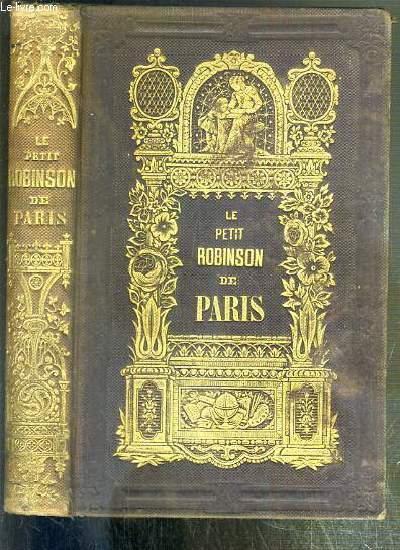 LE PETIT ROBINSON DE PARIS OU LE TRIOMPHE DE L'INDUSTRIE