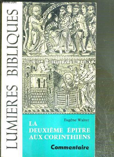 COMMENTAIRE DE LA DEUXIEME EPITRE AUX CORINTHIENS - LUMIERES BIBLIQUES.