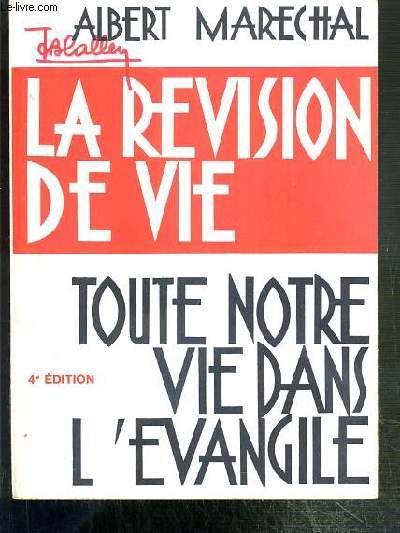 LA REVISION DE VIE - TOUTE NOTRE VIE DANS L'EVANGILE