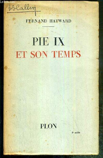 PIE IX ET SON TEMPS