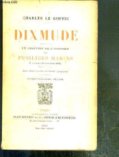 DIXMUDE - UN CHAPITRE DE L'HISTOIRE DES FUSILIERS MARINS (7 octobre - 10 novembre 1914)
