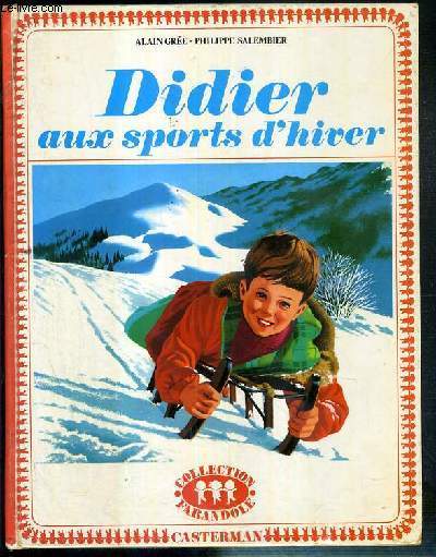 DIDIER AUX SPORTS D'HIVER / COLLECTION FARANDOLE