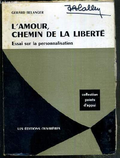 L'AMOUR, CHEMIN DE LA LIBERTE - ESSAI SUR LA PERSONNALISATION / COLLECTION PO... - Foto 1 di 1