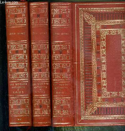 HISTOIRE ROMAINE - 3 VOLUMES EN 3 TOMES / COLLECTION LES MONDES ANTIQUES - TOME 7 + 8 + 9.