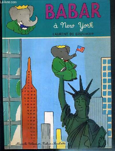 BABAR A NEW YORK / NOUVELLE COLLECTION BABAR