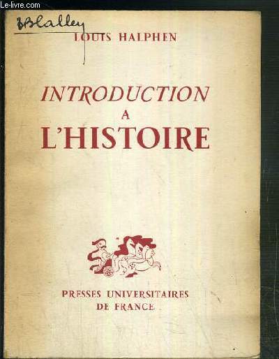 INTRODUCTION A L'HISTOIRE - DEUXIEME EDITION, REVUE ET CORRIGEE.