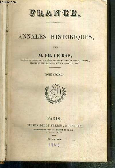 ANNALES HISTORIQUES DE LA FRANCE - TOME SECOND - HISTOIRE ET DESCRIPTION DE TOUS LES PEUPLES - L'UNIVERS.