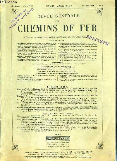 REVUE GENERALE DES CHEMINS DE FER - JUIN 1930 - N6 - 1er SEMESTRE - 49e ANNEE - INSTALLATIONS FIXES DE TRACTION ELECTRIQUE DE LA LIGNE DE CULOZ A MODANE - L'emploi du travail  la chaine dans les ateliers du materiel roulant de la Compagnie des chemins..