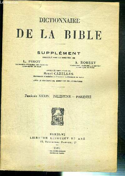 DICTIONNAIRE DE LA BIBLE - SUPPLEMENT - FASCICULE XXXIV - PALESTINE - PARENTE.