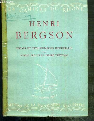 HENRI BERGSON - LES CAHIERS DU RHONE - AOUT 1943 - HORS SERIE.