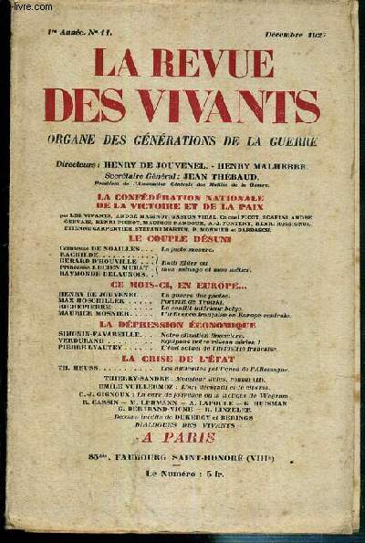 LA REVUE DES VIVANTS - N 11 - DECEMBRE 1927 - 1re ANNEE - la confederation nationale de la victoire et de la paix, le couple desuni, ce mois-ci, en Europe, le conflit interieur belge par Richepierre - la depression economique, la crise de l'Etat...