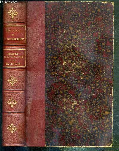 OEUVRES COMPLETES DE ALFRED DE MUSSET - TOME NEUVIEME - MELANGES DE LITTERATURES ET DE CRITIQUE.