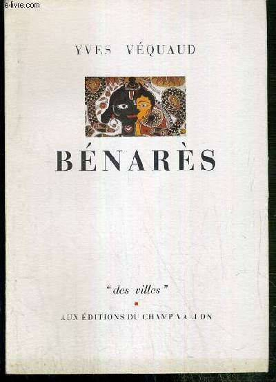 BENARES / COLLECTION DES VILLES N11.