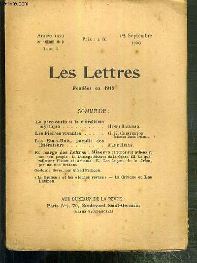 LES LETTRES - N 9 - TOME II - 1er SEPTEMBRE 1920 - NOUVELLE SERIE - le Pere Surin et le moralisme mystique par Henri Bremond - les Pierres vivantes par G. K. Chesterton (traduction Charles Grolleau) - les Etats-Unis, paradis des litterateurs par Marc..