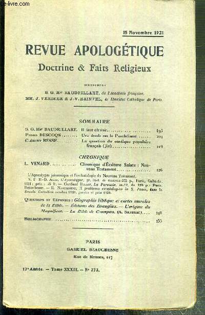 REVUE D'APOLOGETIQUE - DOCTRINE & FAIT RELIGIEUX - N 373 - 15 NOVEMBRE 1921 - il faut choisir par S.G. Mgr Baudrillart - une tude sur le Pantheisme par Pedro Descoqs - la question du cantique populaire francais (fin) par Clement Besse...