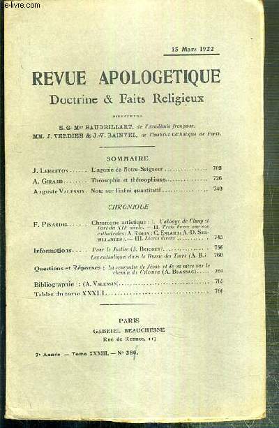 REVUE D'APOLOGETIQUE - DOCTRINE & FAIT RELIGIEUX - N 381 - 15 MARS 1922 - l'agonie de Notre-Seigneur par J. Lebreton - theosophie et theosophisme par A. Girard - note sur l'infini quantitatif par Auguste Valensin...