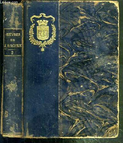 OEUVRES DE RACINE D'APRES L'EDITION DE 1760 - TOME II