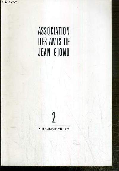 ASSOCIATION DES AMIS DE JEAN GIONO - N2 - AUTOMNE-HIVER 1973