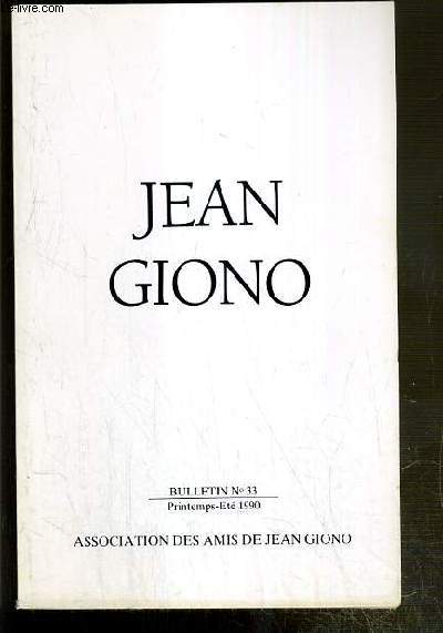 ASSOCIATION DES AMIS DE JEAN GIONO - N33 - PRINTEMPS-ETE 1990