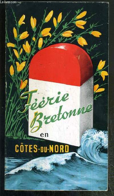 FEERIE BRETONNE EN COTES-DU-NORD - GUIDE TOURISTIQUE