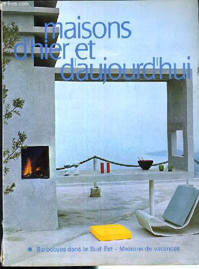 MAISONS D'HIER ET D'AUJOURD'HUI - N° 25 - JUIN 1969 -