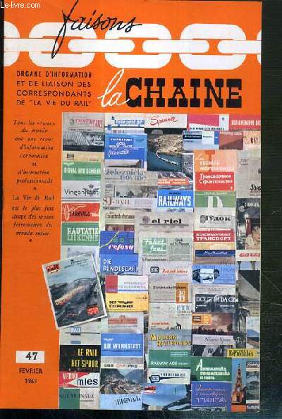FAISONS LA CHAINE - N47 - FEVRIER 1963 - et si nous parlions de nous-memes?, facilitez le travail de la diffusion..