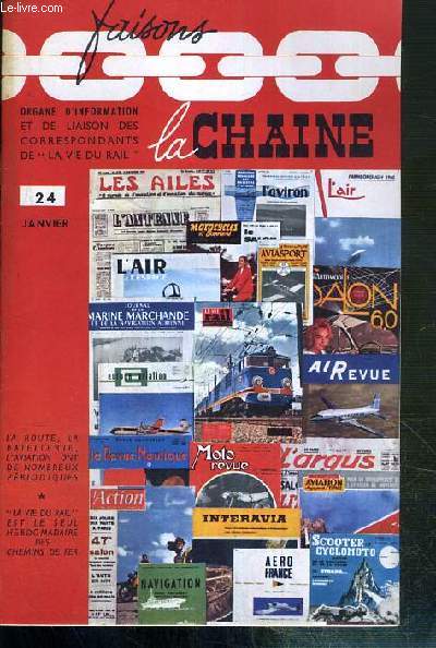 FAISONS LA CHAINE - N 24 - JANVIER 1961 - quatre annes d'efforts dix mille abonnes de plus, un de nos correspondants vous parle de l'A.T.C.,..