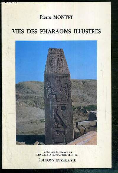 VIES DES PHARAONS ILLUSTRES