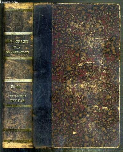 DICTIONNAIRE DE LA CONVERSATION ET DE LA LECTURE - TOME LIX - (7 DU SUPPLEMENT) - DEY-FAR.