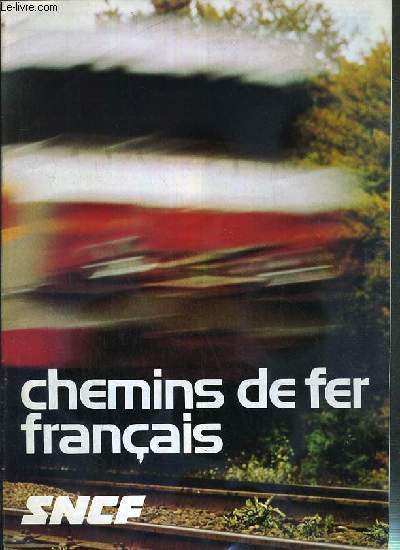 CHEMINS DE FER FRANCAIS - N30 - 1975 - images d'histoire, locomotives d'aujourd'hui: 