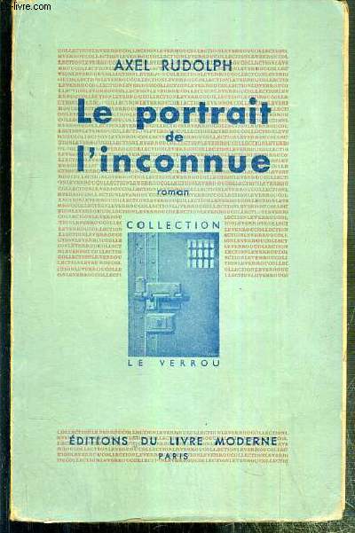 LE PORTRAIT DE L'INCONNUE (DAS BILDNISS DER UNBEKANNIEN) / COLLECTION LE VERROU
