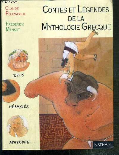 CONTES ET LEGENDES DE LA MYTHOLOGIE GRECQUE / COLLECTION PLEINE LUNE N21.