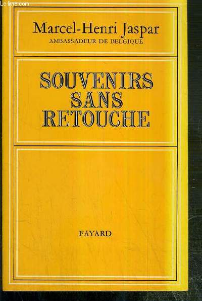 SOUVENIRS SANS RETOUCHE