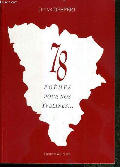 78 POEMES POUR NOS YVELINES.. + 1 LETTRE MANUSCRITE DE L'AUTEUR + 1 ENVOI DE L'AUTEUR.