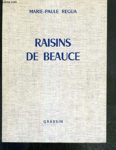 RAISINS DE BEAUCE / COLLECTION 