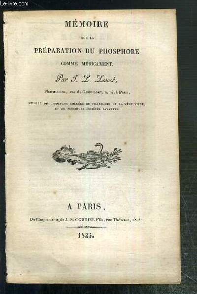 MEMOIRE SUR LA PREPARATION DU PHOSPHORE COMME MEDICAMENT