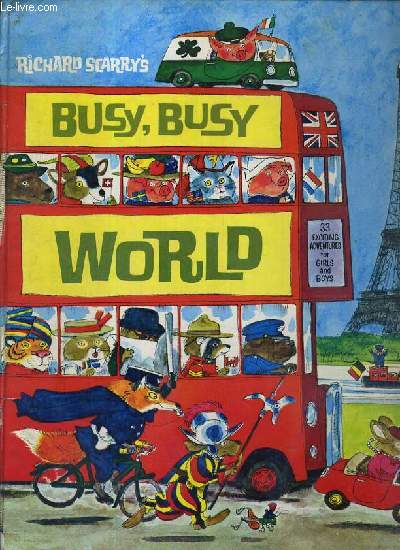 BUSY, BUSY WORLD - 33 EXCITING ADVENTURES FOR GIRLS AND BOYS - TEXTE EXCLUSIVEMENT EN ANGLAIS.