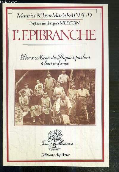 L'EPIBRANCHE - DEUX-NICOIS DE RIQUIER PARLENT A LEUR ENFANCE