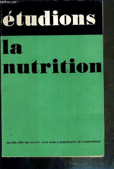 ETUDIONS LA NUTRITION - METHODES D'EDUCATION DU PUBLIC - ETUDES DE NUTRITION DE LA FAO - N20