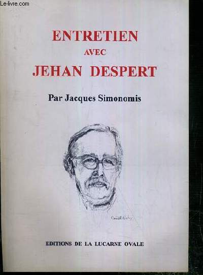 ENTRETIEN AVEC JEHAN DESPERT / COLLECTION CRI D'OS - ENVOI DE L'AUTEUR.