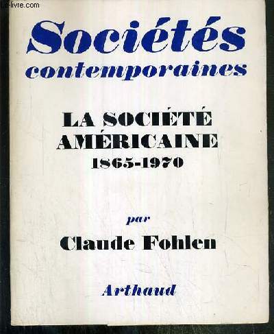SOCIETES CONTEMPORAINES N4 - LA SOCIETE AMERICAINE 1865-1970