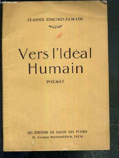 VERS L'IDEAL HUMAIN - POEMES