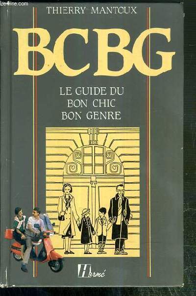 BCBG - LE GUIDE DU BON CHIC BON GENRE