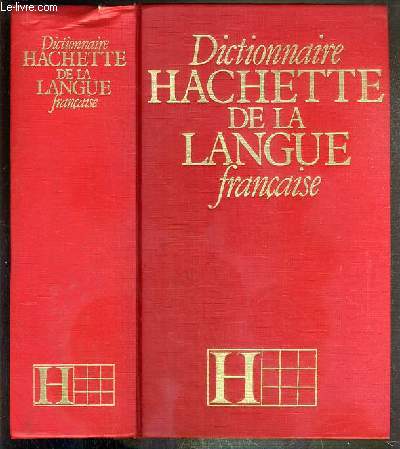 DICTIONNAIRE HACHETTE DE LA LANGUE FRANCAISE