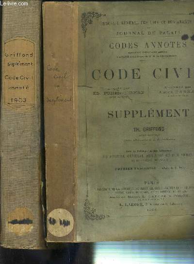 CODE CIVIL - CODES ANNOTES - RECUEIL GENERAL DES LOIS ET DES ARRETS ET JOURNAL DU PALAIS - 2 OUVRAGES - 1 + 2 / PREMIER FASCICULE: (ART. 1  710) - DEUXIEME FASCICUEL: ( ART. 711  1386).