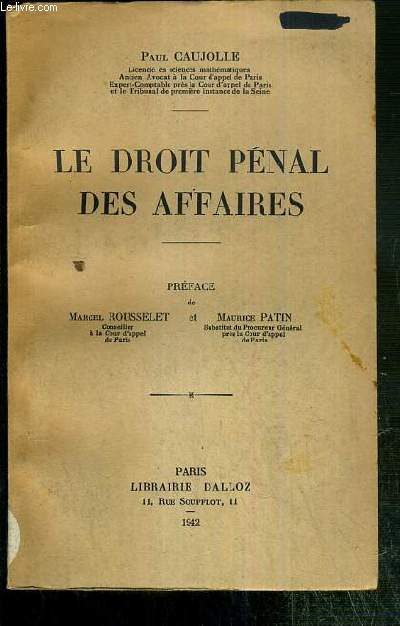 LE DROIT PENAL DES AFFAIRES - ENVOI DE L'AUTEUR.