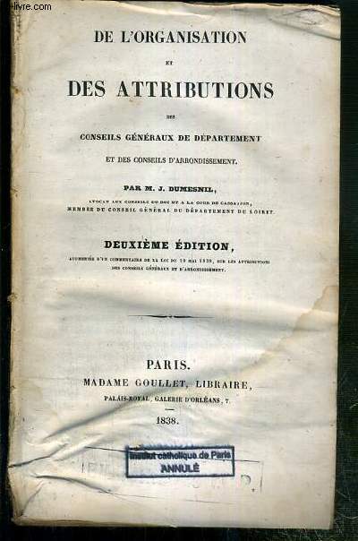 DE L'ORGANISATION ET DES ATTRIBUTIONS DES CONSEILS GENERAUX DE DEPARTEMENT ET DES CONSEILS D'ARRONDISSEMENT - 2eme EDITION